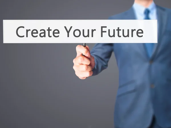 Crea il tuo futuro - Uomo d'affari che mostra segno — Foto Stock