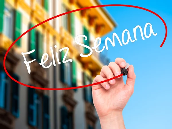 stock image Man Hand writing Feliz Semana  (Happy Week in Spanish/Portuguese