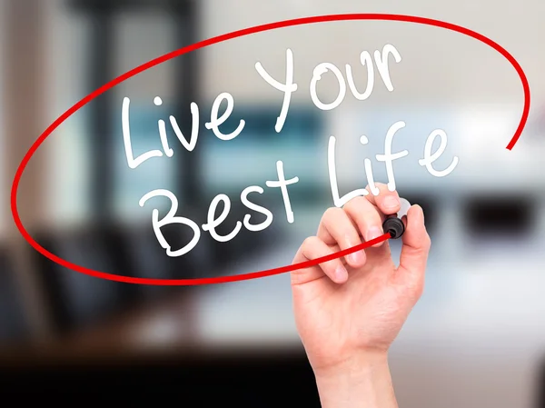 Man Hand writing Live Your Best Life with black marker on visual — Stock Photo, Image