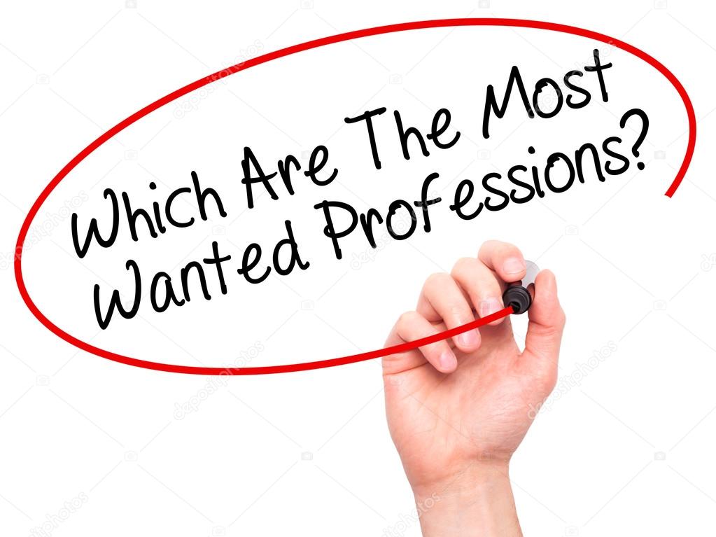 Man Hand writing Which Are The Most Wanted Professions? with bla