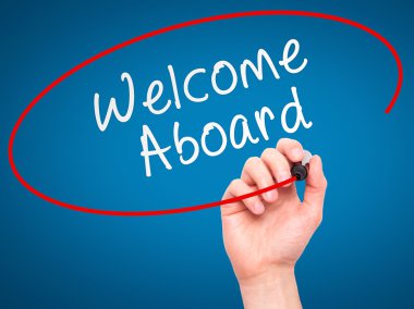 Man hand writing Welcome Aboard on visual screen