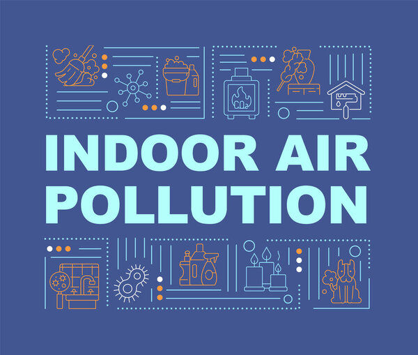 Indoor air pollution word concepts banner. Nature problems because of people pollution. Infographics with linear icons on navy background. Isolated typography. Vector outline RGB color illustration