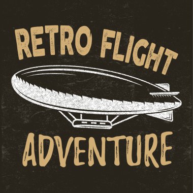 Vector vintage fly print design. Retro flight concept. Airship tee. Dirigible Travel label, logotype with lettering elements. Typography emblem. Adventure background, stamp for web design or print