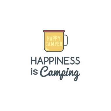Camping logo design with typography and travel elements - camp mug. Vector text - happiness is camping. Backpacking symbol in retro flat colors. Nice for prints, tee design, web infographics