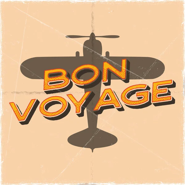 Repülési Plakát Retro Stílusban Bon Voyage Idézet Vintage Kézzel Rajzolt — Stock Vector