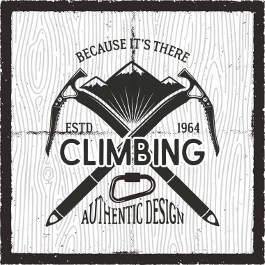 Klasik Macera Kartı. Çünkü orada, tırnak içinde. Retro el çizimi monokrom seyahat posteri, yama. Dağlar, tırmanma ekipmanları. Stok vektör artışı, seyahat tutkusu rozeti, amblem.