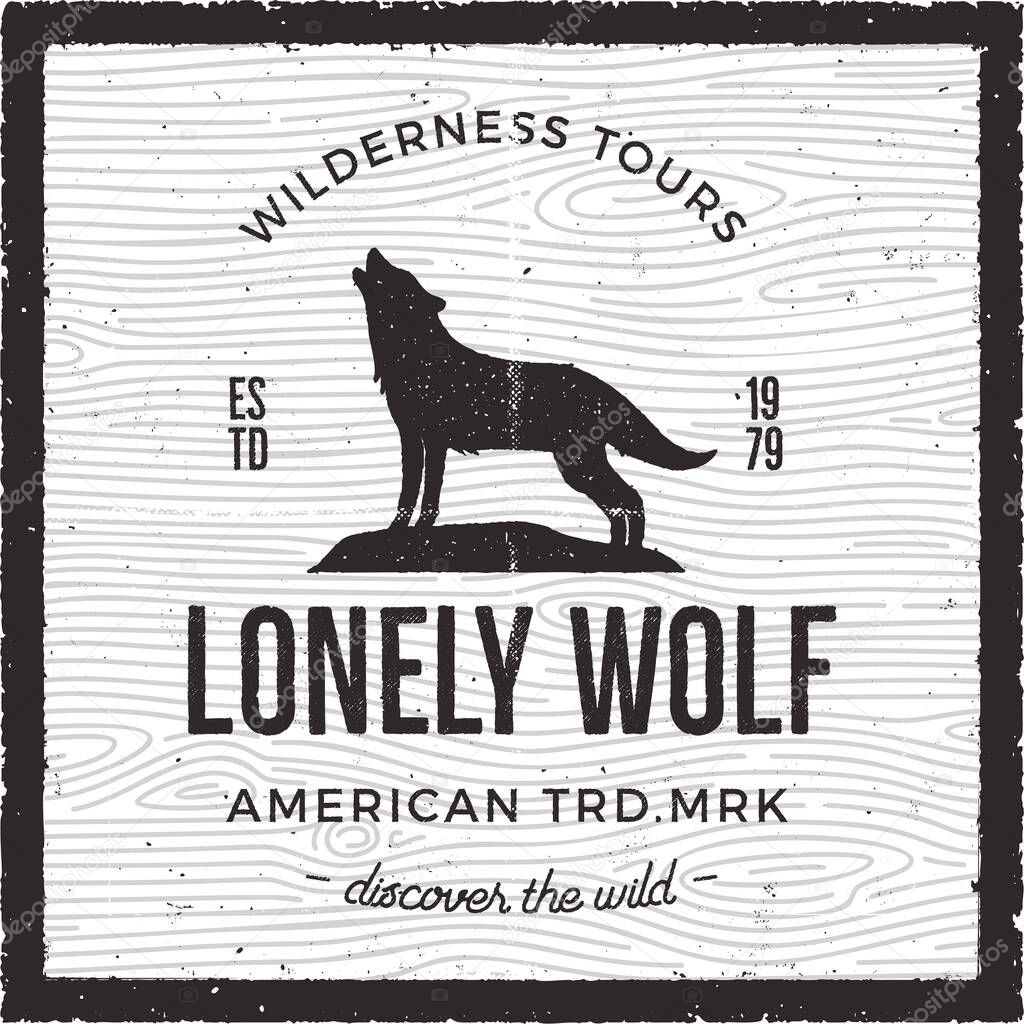 Vintage Adventure Card - Lonely wolf quote. Wilderness tours, american heritage logo. Retro hand drawn monochrome travel badge, patch. Stock vector hike, wanderlust insignia emblem.