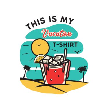 Klasik el yapımı tatil ve basım için seyahat tasarımı. Tişört, posterler. Palmiye ağaçları, içki ve güneş olan plaj. Retro yaz logosu, alışılmadık bir rozet. Bu benim tatil tişörtüm. Stok vektörü.