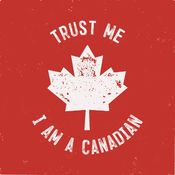 Vertrauen Sie Mir Ich Bin Ein Kanadisches Shirt Happy Canada — Stockvektor