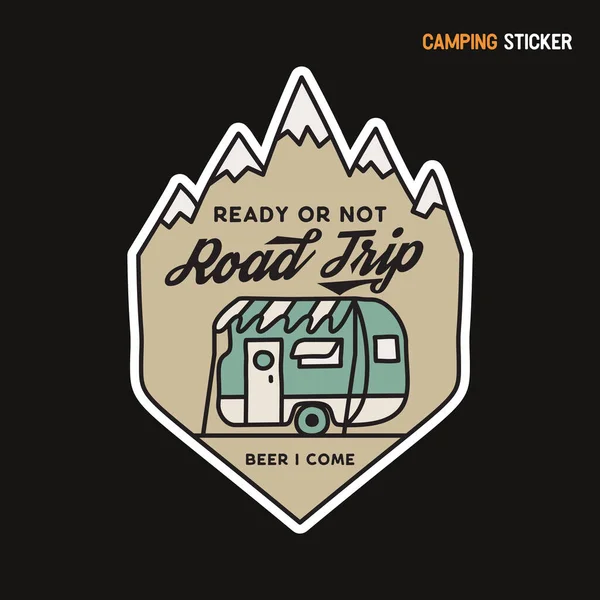 Autocollant camping aventure design. Emblème de logo dessiné à la main. Label de parc national isolé. Image vectorielle de route de stock — Image vectorielle