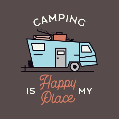 Kamp macerası amblemi çizimi. Karavan ve mesaj içeren klasik Outdoor etiketi benim Mutlu Yer 'im. Alışılmadık doğrusal hipster yaşam tarzı moda etiketi. Stok vektörü.