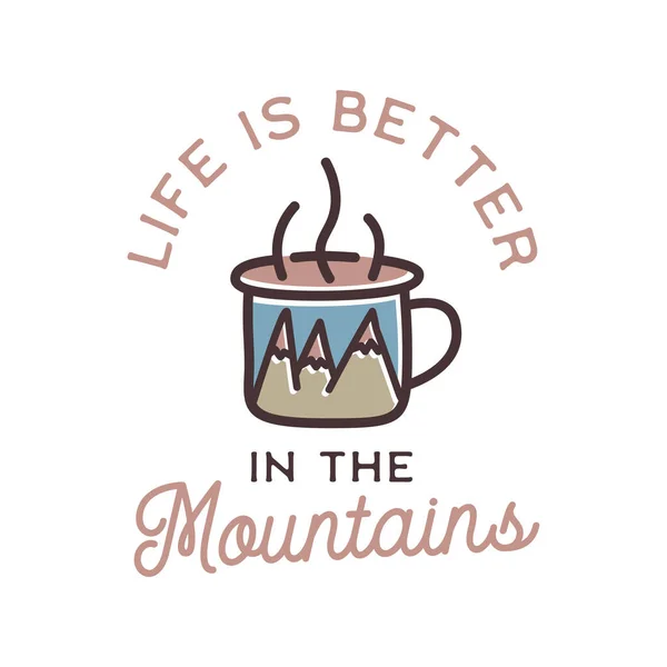 Camping adventure logo emblem illustration design. Vintage Outdoor label with mug, mountains inside and text - Life is better in the Mountains. Unusual linear hipster style sticker. Stock vector. — Stock Vector