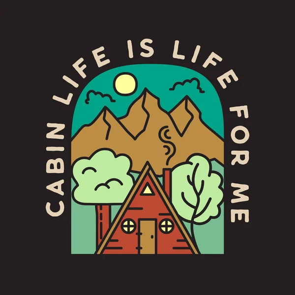 Vintage avventura distintivo illustrazione design. Emblema esterno con cabina, alberi, montagne e testo - Cabin Life è la vita per me. Patch di stile hipster lineare insolito. Vettore di stock — Vettoriale Stock
