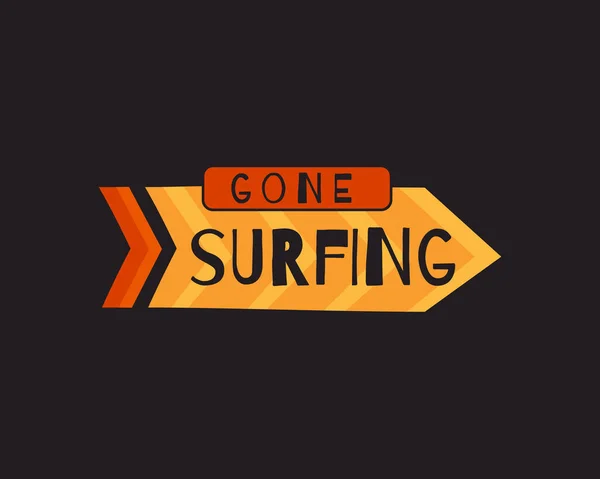 Vector ontwerp van de pijl met Gone Surfing inscriptie. Print logo op zwarte achtergrond — Stockvector