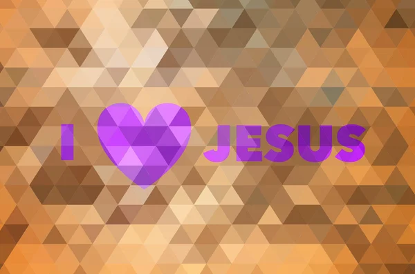 I love Jesus