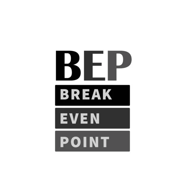 Bep Break Even Point Abkürzung Für Break Even Point Vector — Stockvektor