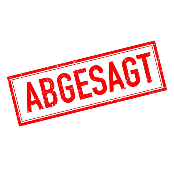 Abgesagt Canceled German Language Vector Stamp — Stock Vector