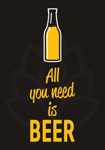 Alles wat u nodig hebt is bier - creatieve motivatie offerte. Vector typografie concept — Stockvector