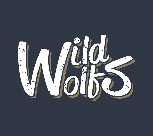 Wild wolf - creative quote.  Vector hand drawn typography concept — Stock Vector