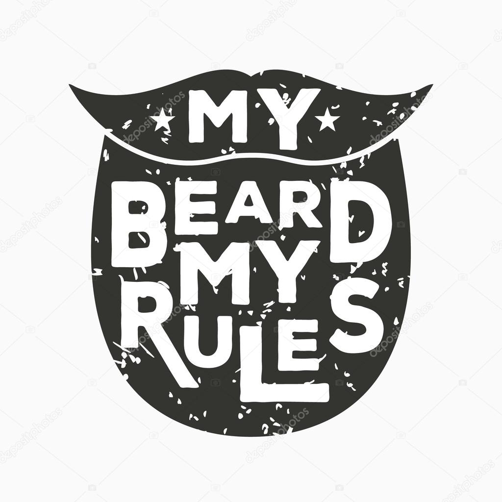 My beard my rules - creative quote.  Vector hand drawn typography concept