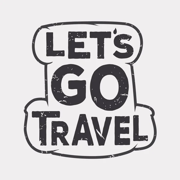 Lets go travel - vector creative quote. Typography concept — Stock Vector