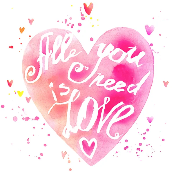 All you need is love lettering background. Valentines day card. Holiday abstract watercolor background with colorful hearts and handwriting text. Valentines day watercolor background — Stockfoto