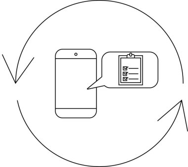 Bir cep telefonunun konuşma balonunda kontrol listesi simgesini gösteren, oklarla çevrelenmiş, bir süreç veya geri bildirim döngüsü öneren minimalist bir çizgi çizimi.