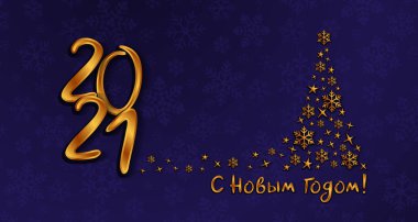 Mutlu yıllar 2021 tebrik kartı. Altın el yazısı yazı tipi ve Noel ağacı, kar taneleri desenli lacivert arka planda yıldızlar ve kar taneleri. Rusçadan çeviri ile Yeni Yıl