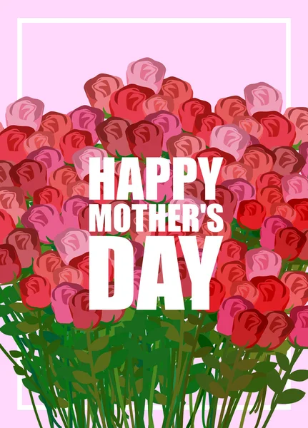 Feliz Dia das Mães. Grande buquê de rosas vermelhas. Muitas cores para h — Vetor de Stock