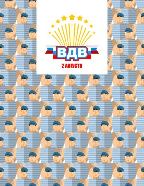 2 Ağustos Vdv Günü. Rusya'da askeri vatanseverlik tatili. Soldi