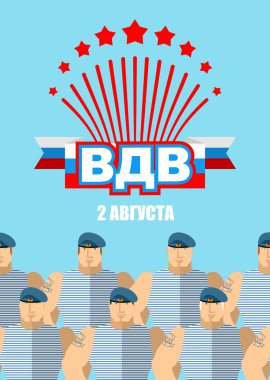 2 Ağustos Vdv Günü. Rusya'da askeri vatanseverlik tatili. Soldi