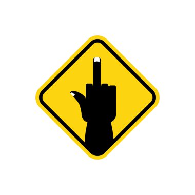 Sign of attention to hooligans,  bad guys. Yellow road sign Fuck