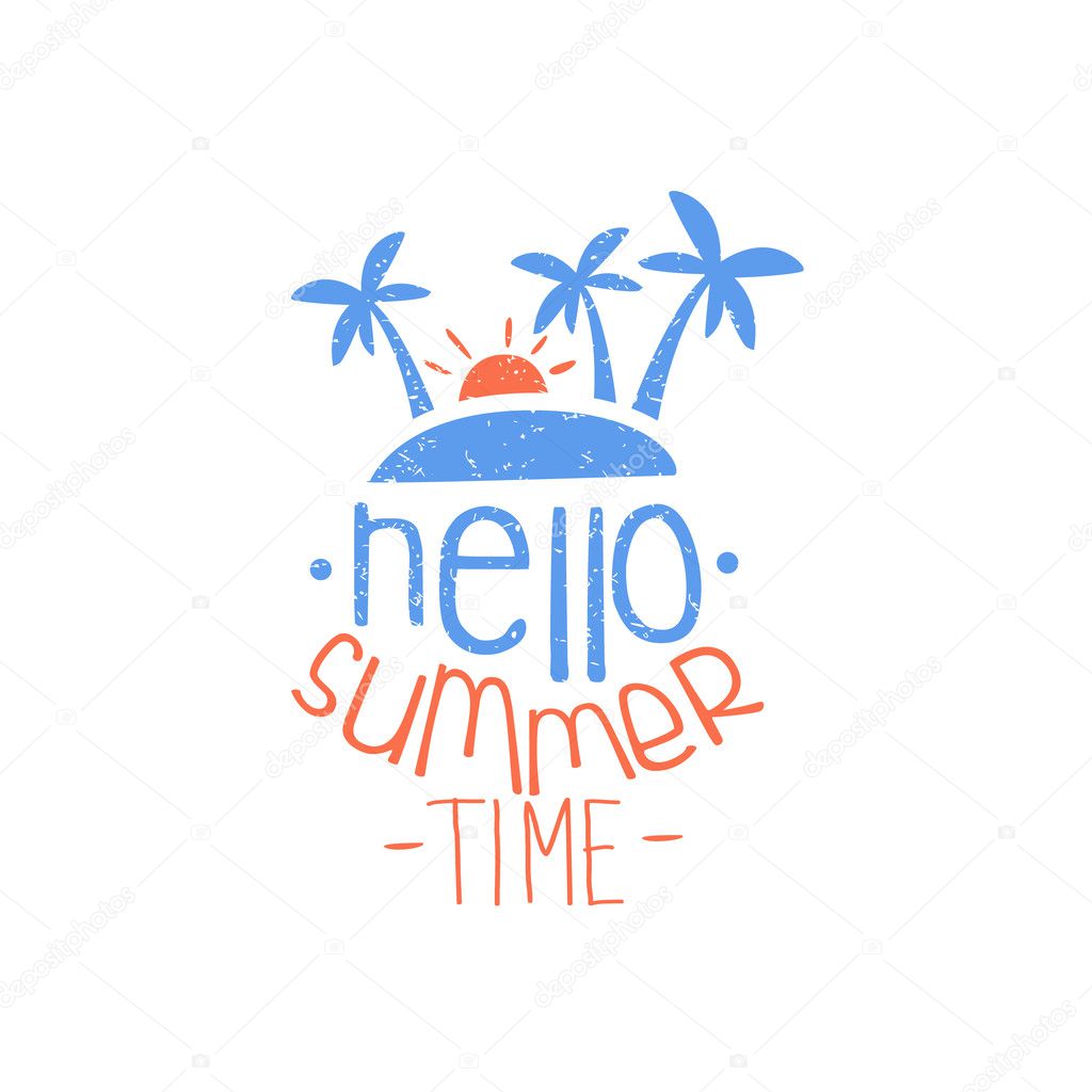 Hello Summer Time Colorful Ad. Colorful Summer Beach Holiday Promotion Banner. Cool Calligraphic Hand Drawn Vector Advertisement For Travel Agency.