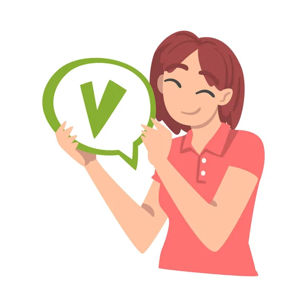 Girl Holding Speech Chat Bubble with Green Check Mark in his Hands, People Communicating, Messaging, Chatting Cartoon Vector Illustration — Stock Vector