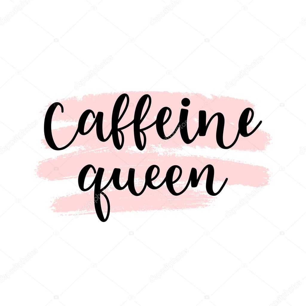  Caffeine queen phrase with heart shape hand drawn lettering vector illustration isolated on white background for print and design.