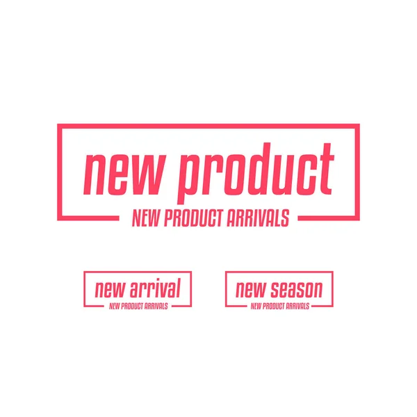 Nuovo Prodotto Nuovo Arrivo Nuove Etichette Stagione — Vettoriale Stock