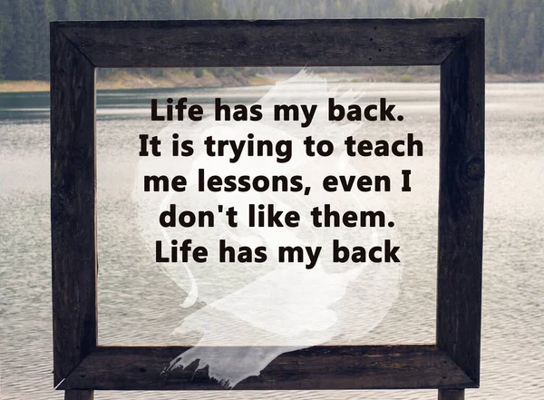Inspiration Motivation Quote Life Has Back Wisdom Concept — Stock Photo, Image