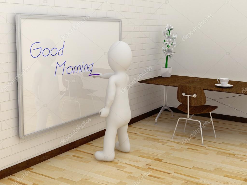 3D man writing Good Morning on whiteboard Stock Photo by ©glisic_albina 82694472 3D man writing Good Morning on whiteboard Stock Photo by ©glisic_albina 82694472