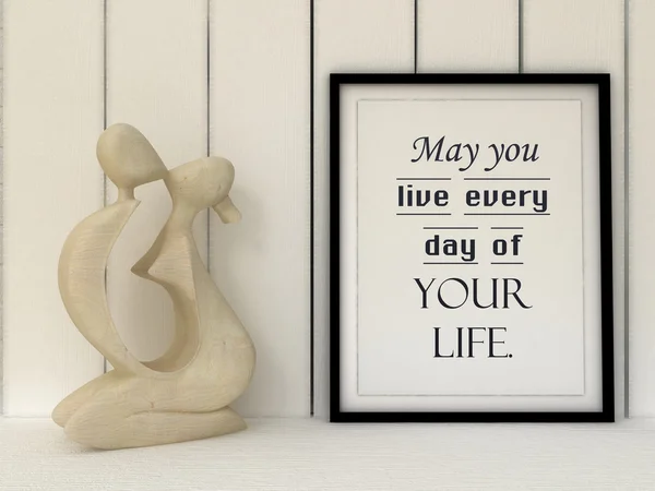 Motivation words May you live every day of your life . Success, Self development, change, life, happiness concept. Inspirational quote. Home decor wall art. Scandinavian style — Stockfoto