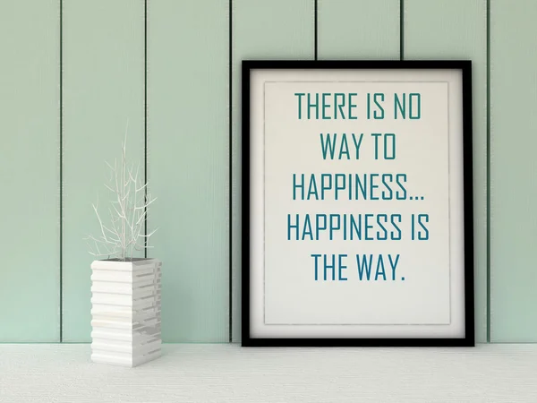 Motivation words There is now way to Happiness, Happiness is the way. Self development, Working on myself, Change, Life, Happiness concept. Inspirational quote. Home decor wall art. Scandinavian style — 스톡 사진