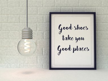 Woman Inspirational motivational quote. Good Shoes Take You Good Places. Funny quotation about fashion. Life, Happiness concept. Scandinavian style home interior decoration. 