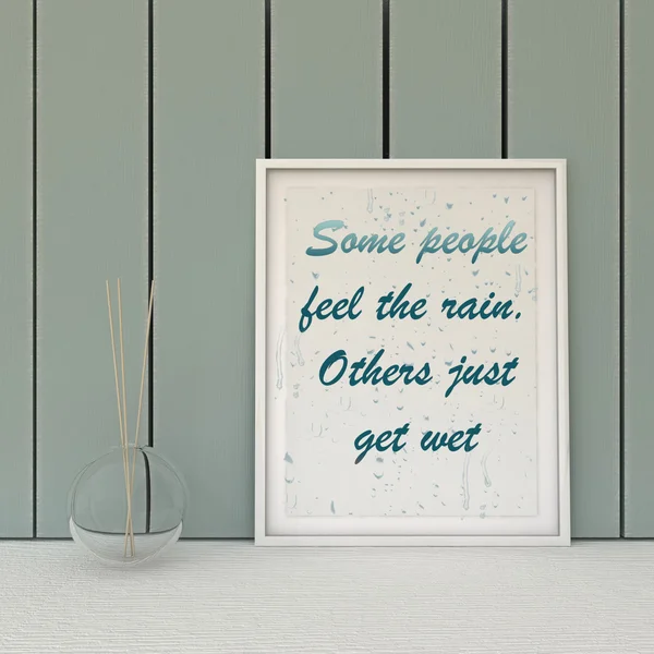 Motivation words  some people fell the rain, others just get wet. Inspirational quotation. Perception, Self development, Change, Life, Happiness concept.  Home decor  art. Scandinavian style — Stock fotografie