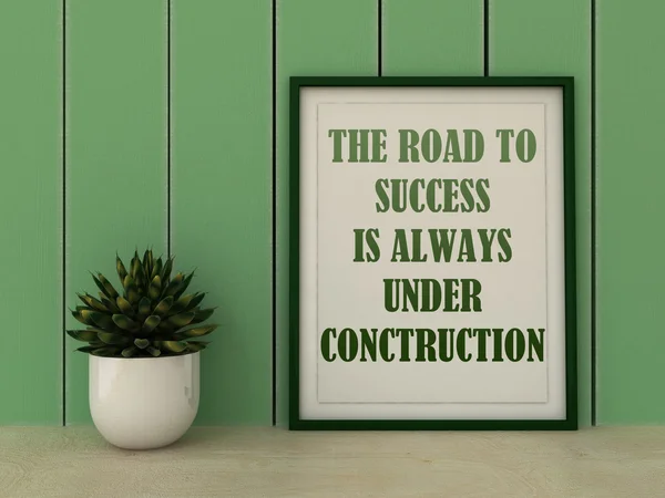 Motivation words  The Road to Success is always under construction. Inspirational quotation. Going forward, Self development, Grow, Change, Life, Happiness concept. Home decor art. — Stock Photo, Image