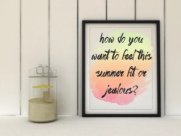 Female fitness motivation. How do you want to feel this summer? Fit or Jealous?. Inspirational quote poster in frame. 3D render — ストック写真
