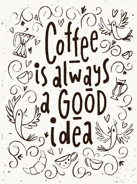 Plakat Kawą Kawą Zawsze Dobry Pomysł Wektor Stockowy