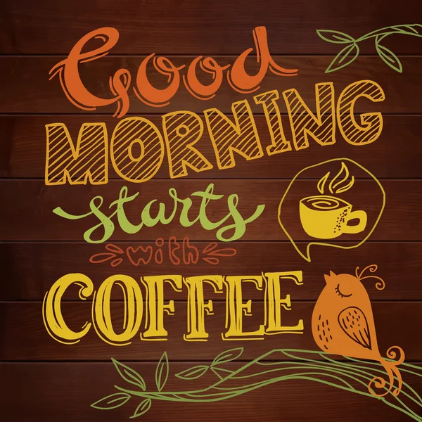 Guten Morgen beginnt mit Kaffee Schriftzug — Stockvektor
