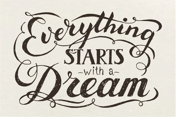 Everything starts with a dream — Stock Vector