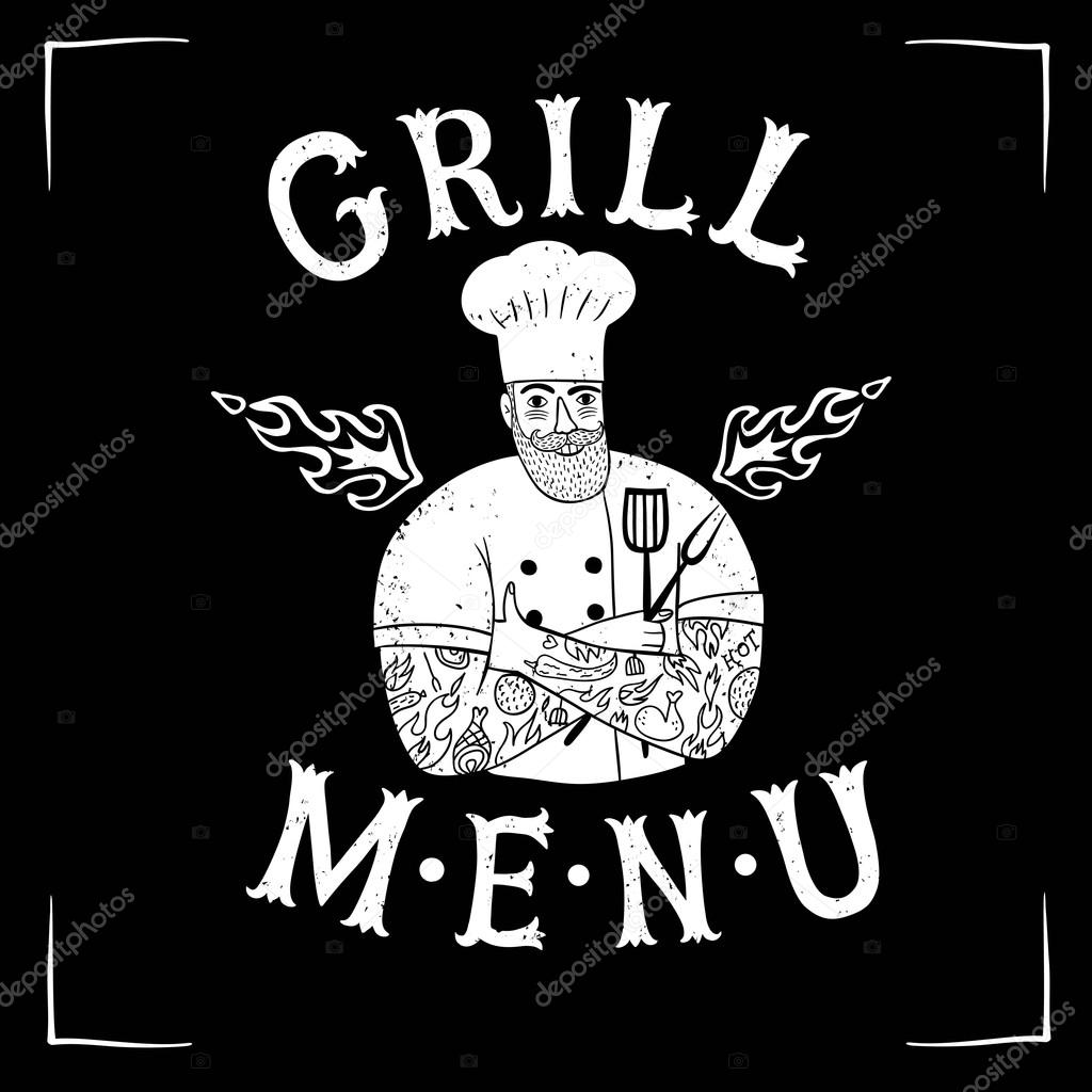 Grungy hand drawn bearded chief with tattoos.Grill menu logo. Cool illustration with title for your design.
