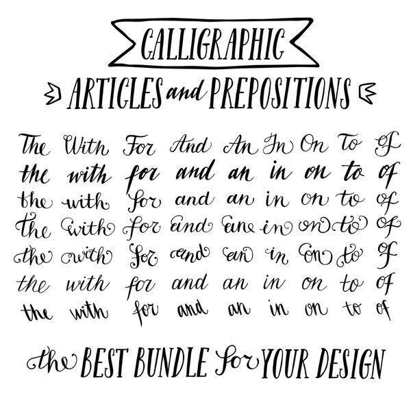 Hand drawn elegant calligraphic articles and prepositions 