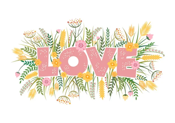 Векторная Иллюстрация Красочными Ручными Надписями Любовь Цветы Листья Травы Изолированы — стоковый вектор